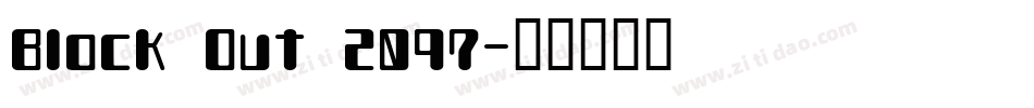 Block Out 2097字体转换